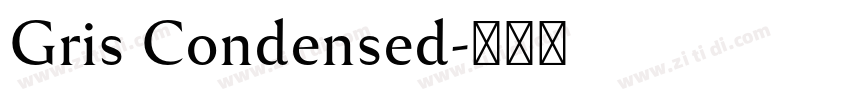 Gris Condensed字体转换